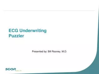 ECG Underwriting Puzzler