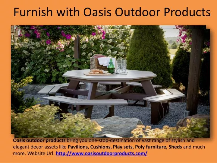 furnish with oasis outdoor products