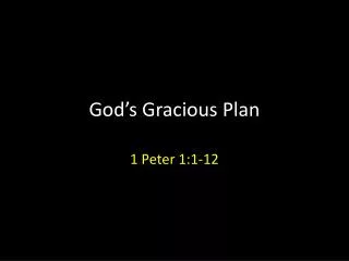God’s Gracious Plan