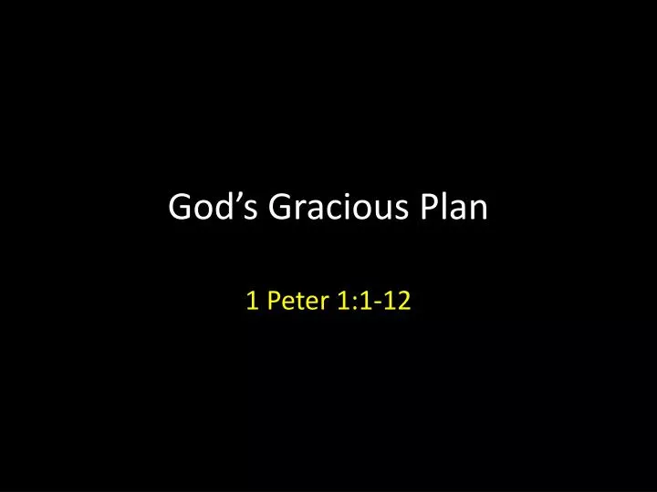 god s gracious plan