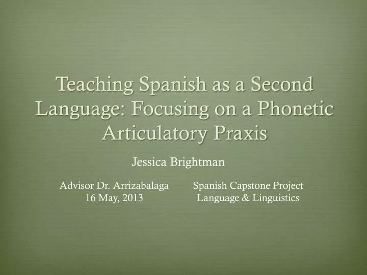 teaching spanish as a second language focusing on a phonetic articulatory praxis