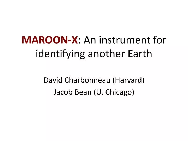maroon x an instrument for identifying another earth