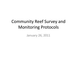 Community Reef Survey and Monitoring Protocols