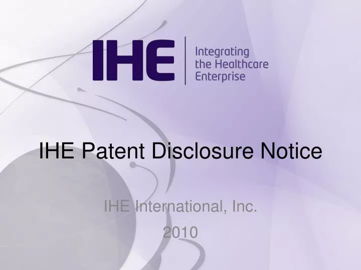 ihe patent disclosure notice