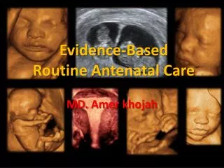 Evidence-Based Routine Antenatal Care