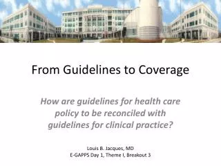 From Guidelines to Coverage