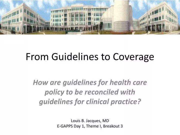 from guidelines to coverage