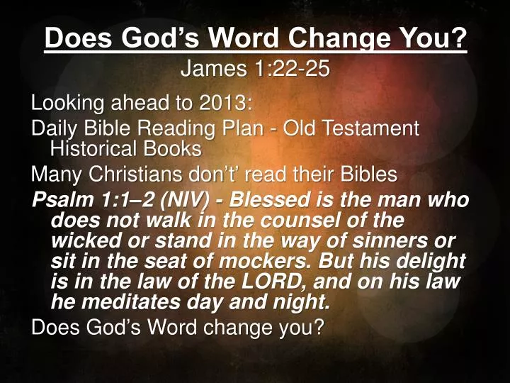 does god s word change you james 1 22 25