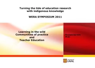 Turning the tide of education research with indigenous knowledge WERA SYMPOSIUM 2011