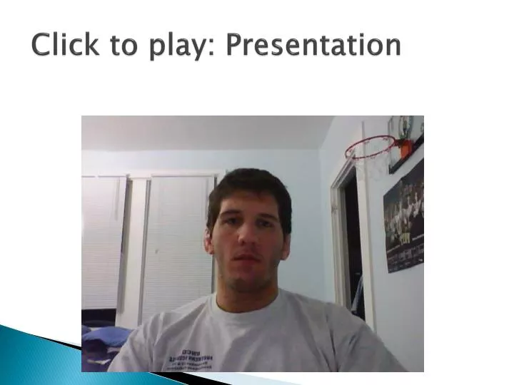 click to play presentation