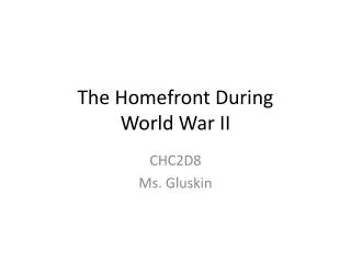 The Homefront During World War II
