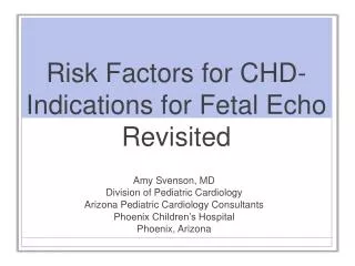 Risk Factors for CHD- Indications for Fetal Echo Revisited