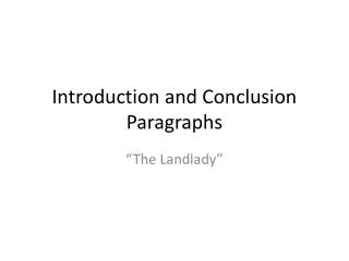 Introduction and Conclusion Paragraphs