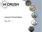 Hi-Crush Investor Presentation May 2013: Platform for Future Growth - slide 1