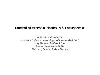 Control of excess ? -chains in ?- thalassemia