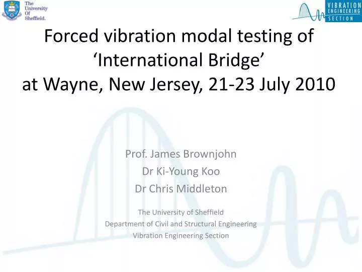 forced vibration modal testing of international bridge at wayne new jersey 21 23 july 2010