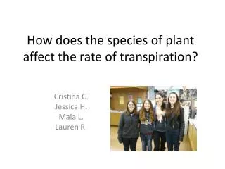 How does the species of plant affect the rate of transpiration?