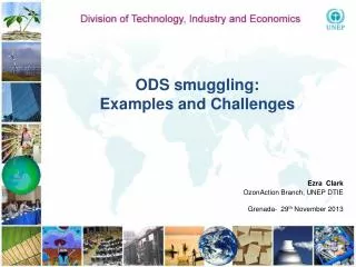 ODS smuggling: Examples and Challenges