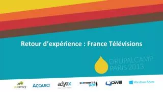 retour d exp rience france t l visions