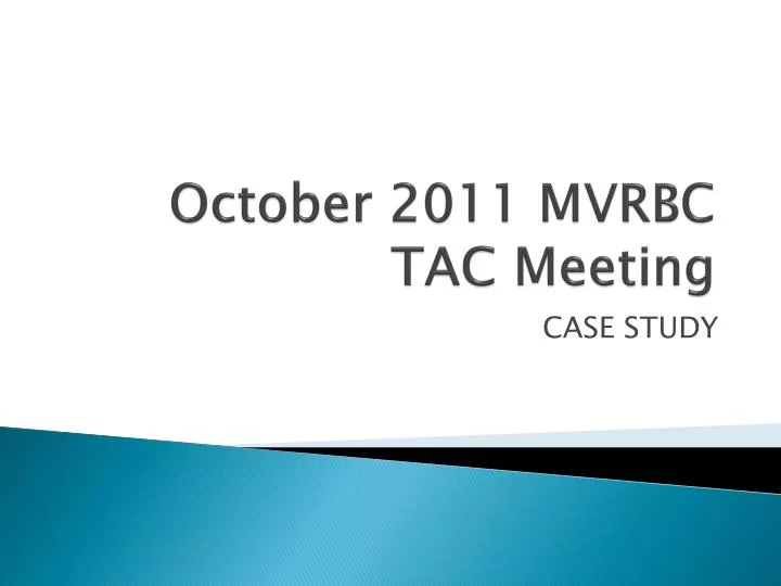 october 2011 mvrbc tac meeting