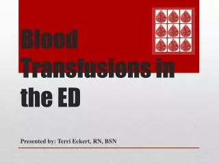 Blood Transfusions in the ED
