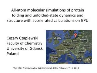 Cezary Czaplewski Faculty of Chemistry University of Gda?sk Poland