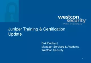 Dirk Debbaut Manager Services &amp; Academy Westcon Security