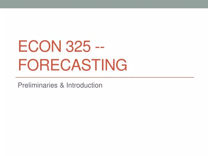 econ 325 forecasting