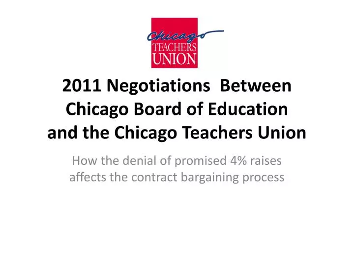 2011 negotiations between chicago board of education and the chicago teachers union