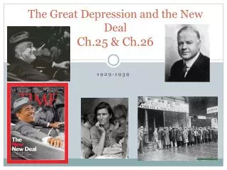 The Great Depression and the New Deal Ch.25 &amp; Ch.26