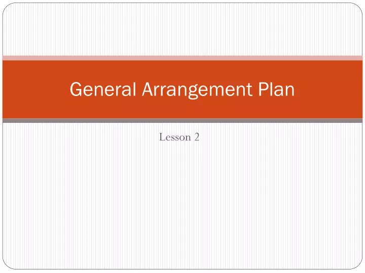 general arrangement plan