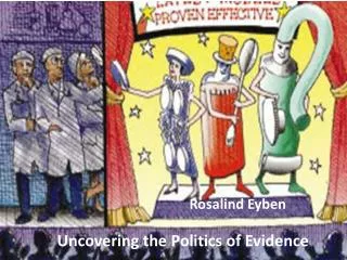 Uncovering the Politics of Evidence