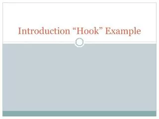 Introduction “Hook” Example