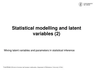 Statistical modelling and latent variables (2)