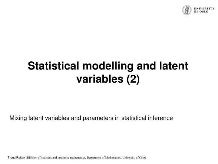 statistical modelling and latent variables 2