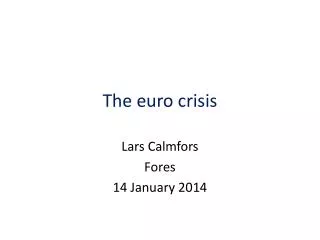 The euro crisis