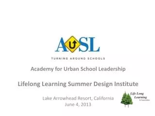 Academy for Urban School Leadership Lifelong Learning Summer Design Institute