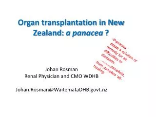 Organ transplantation in New Zealand: a panacea ?