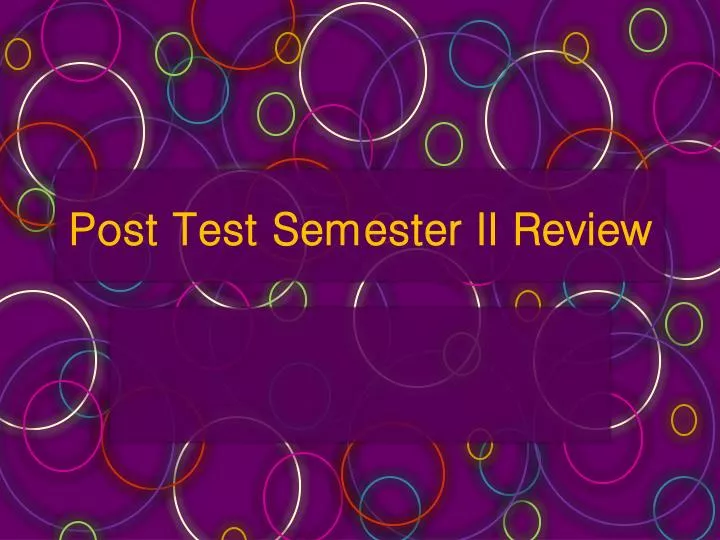 post test semester ii review