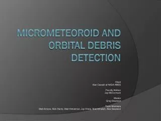 MicroMeteoroid and Orbital Debris Detection