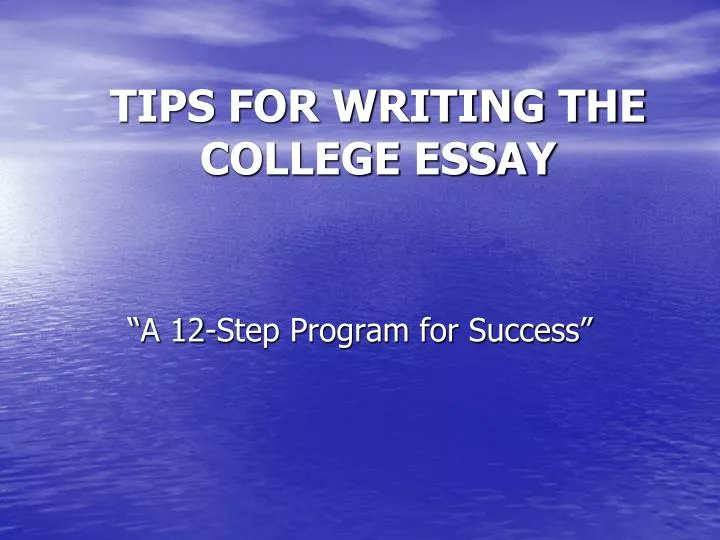 tips for writing the college essay
