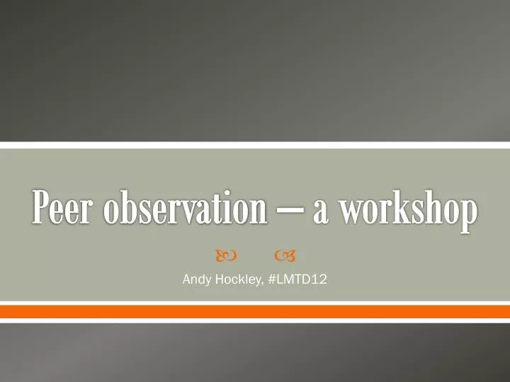 peer observation a workshop