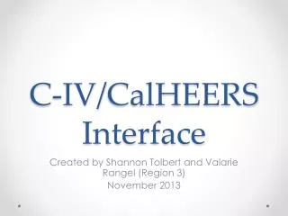 C-IV/ CalHEERS Interface