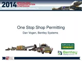 One Stop Shop Permitting Dan Vogen, Bentley Systems