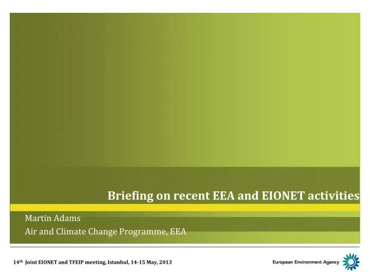 briefing on recent eea and eionet activities
