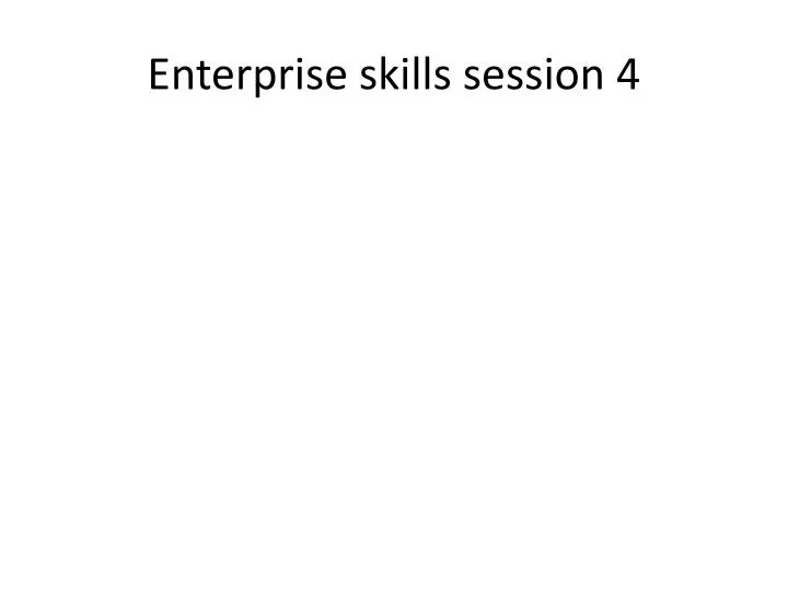enterprise skills session 4