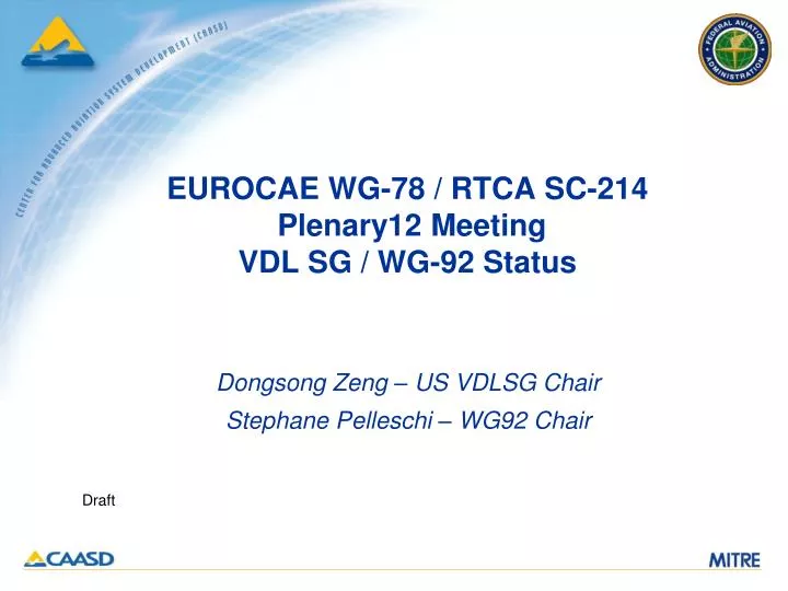 eurocae wg 78 rtca sc 214 plenary12 meeting vdl sg wg 92 status