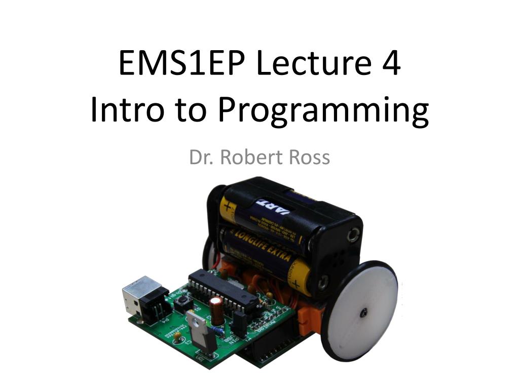 PPT - EMS1EP Lecture 4 Intro to Programming PowerPoint Presentation ...