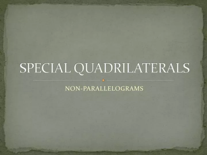 special quadrilaterals