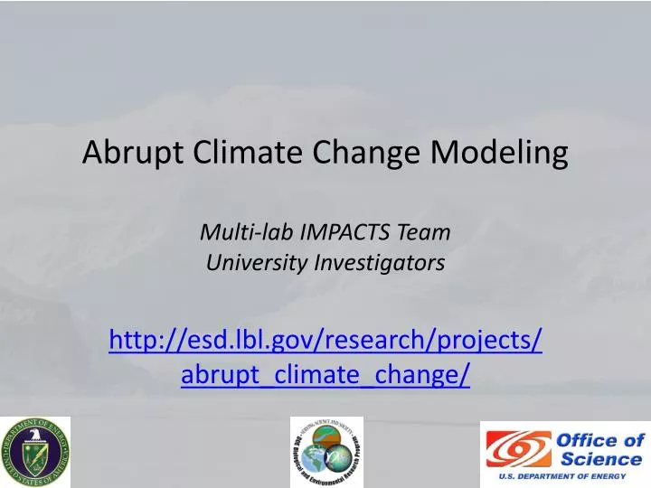 abrupt climate change modeling multi lab impacts team university investigators